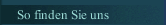 So finden Sie uns
